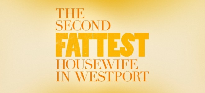 Bannire de la srie The Second Fattest Housewife In Westport